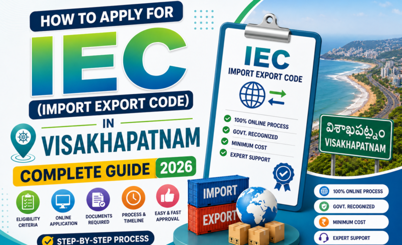 How to Apply for IEC (Import Export Code) in Visakhapatnam – Complete Guide 2026