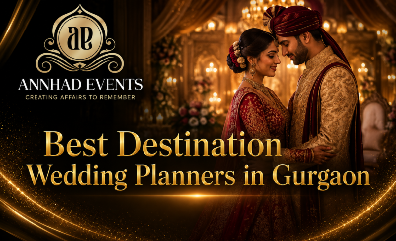 Best Destination Wedding Planners in Gurgaon for Unforgettable Wedding Celebrations
