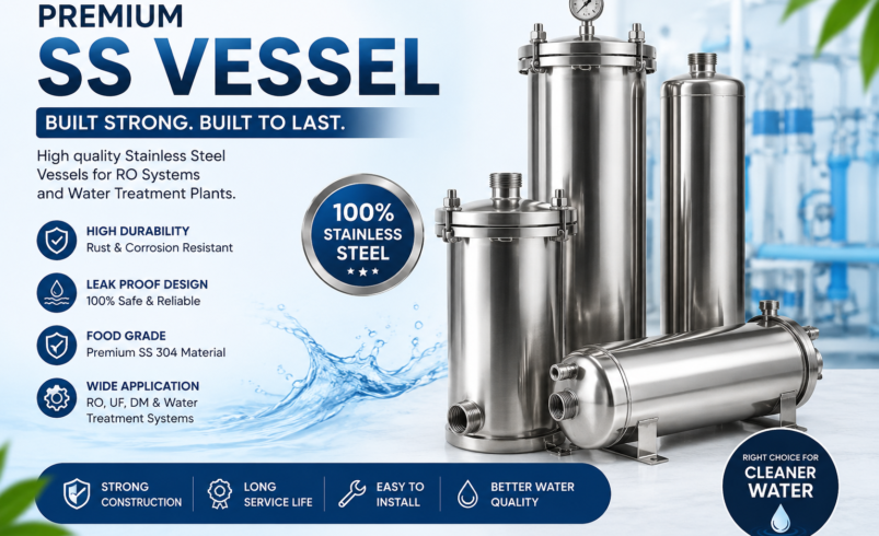 SS Vessel: The Stainless-Steel Core Behind Modern Water Treatment Systems