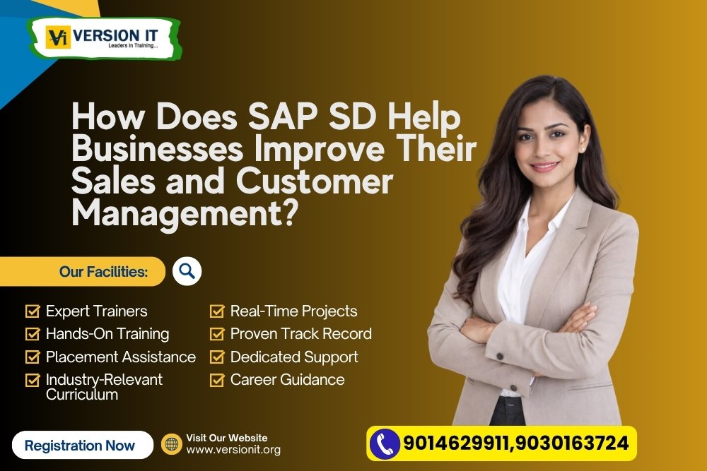 How Does SAP SD Help Businesses Improve Their Sales and Customer Management?