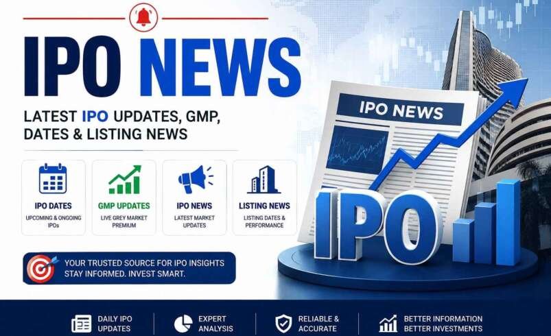 IPO News: Latest IPO Updates, GMP, Dates & Listing News
