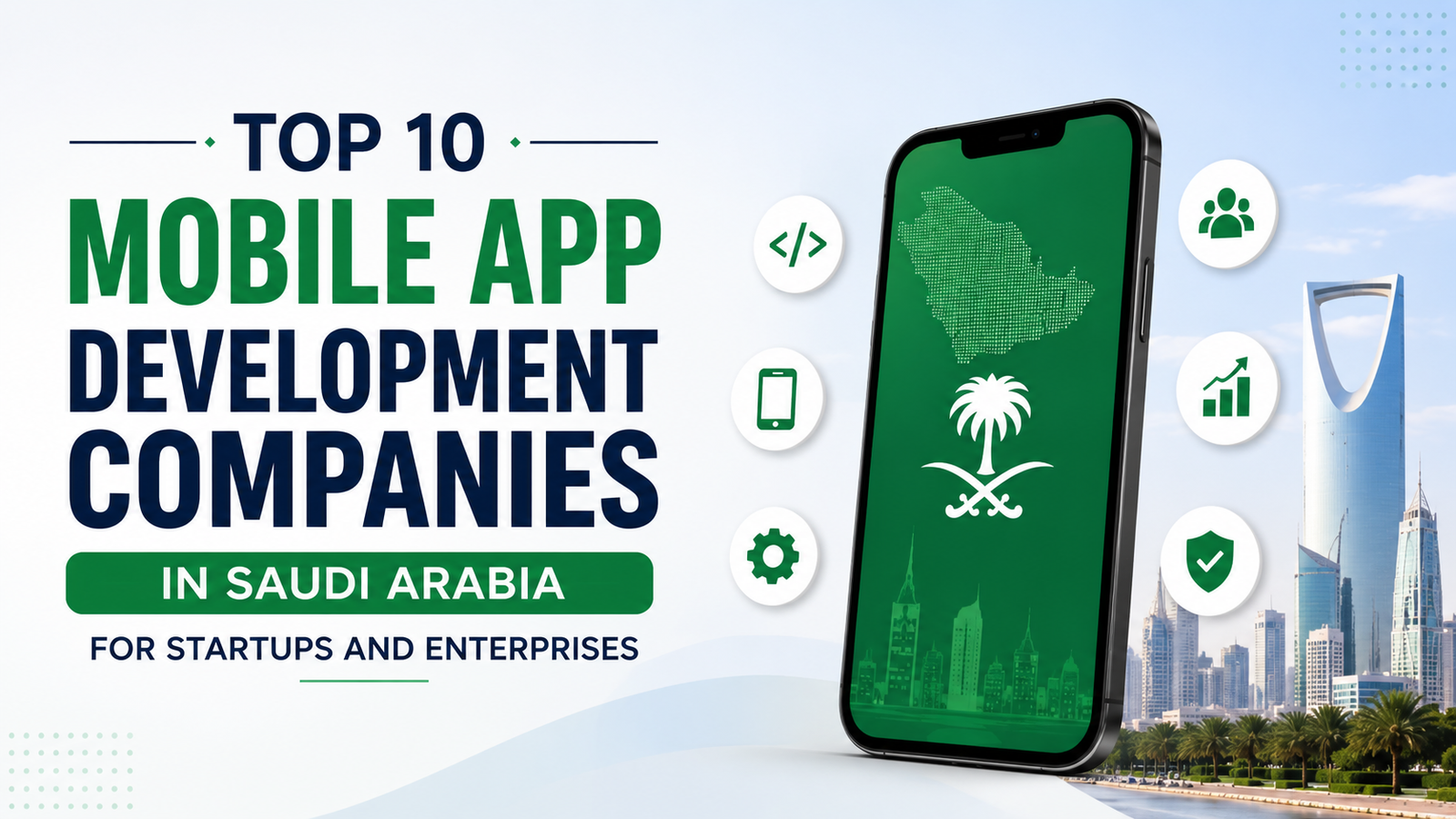 Top 10 Mobile App Development Companies in Saudi Arabia 2026