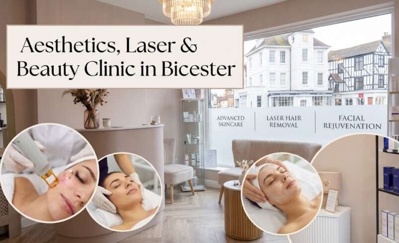 Choosing an Aesthetics, Laser & Beauty Clinic in Bicester