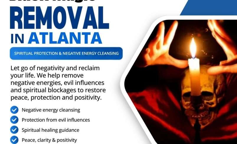 Black Magic Removal in Atlanta: Reclaim Your Inner Peace and Confidence