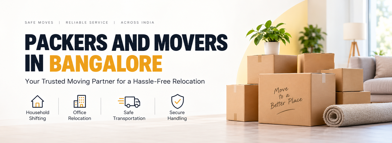 Best Packers and Movers Bangalore: How to Choose the Right Relocation Service